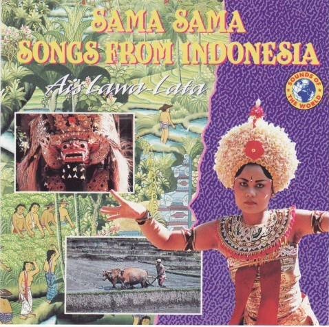 Ais Lawa-Lata - Sama Sama - Songs from Indonesia