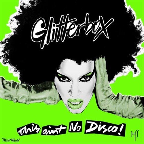 Various - Glitterbox - This ain't no disco (3 CDs)