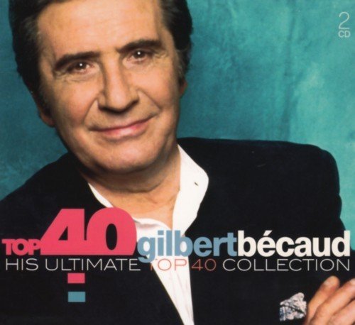 Gilbert Becaud - Top 40 Gilbert Becaud (2 CDs)